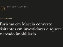 Turismo em Maceió converte visitantes em investidores e aquece mercado imobiliário
